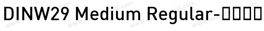 DINW29 Medium Regular字体转换